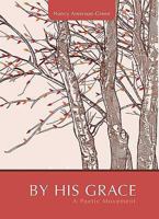 By His Grace 1604629231 Book Cover