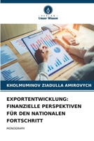 Exportentwicklung: Finanzielle Perspektiven Für Den Nationalen Fortschritt (German Edition) 6207135385 Book Cover