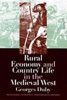 Rural Economy and Country Life in the Medieval West 0812216741 Book Cover