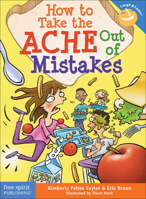 How to Take the ACHE Out of Mistakes 1631983083 Book Cover