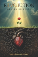 Revolution: Heaven on Earth B0DSFT89XJ Book Cover