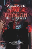 I - Never Enough || Give me everything (Never Enough - The Corrupted Hearts) B0DWS4QD3P Book Cover