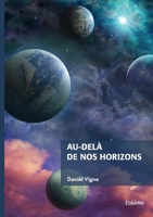 Au-delà de nos horizons (French Edition) 2414826339 Book Cover