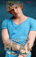 How to Heal 1095583204 Book Cover