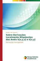 Sobre Derivacoes Localmente Nilpotentes DOS Aneis K[x, Y, Z] E K[x, Y] 3639897056 Book Cover
