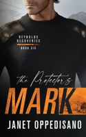 The Protector's Mark (Reynolds Recoveries) 1998251187 Book Cover