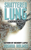 Shattered Lung 1312773960 Book Cover