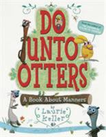 Do Unto Otters: A Book About Manners 0312581408 Book Cover