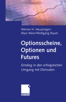 Optionsscheine, Optionen und Futures. Einstieg in den erfolgreichen Umgang mit Derivaten 3409148566 Book Cover