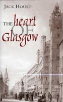 The Heart of Glasgow 0550225625 Book Cover