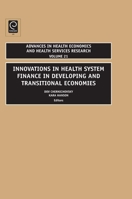 Innovations in Health System Finance in Developing and Transitional Economies 1848556640 Book Cover