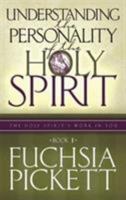 Understanding the Personality of the Holy Spirit (Holy Spirit's Work in You) 1591852838 Book Cover