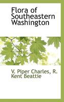 Flora of Southeastern Washington 1117704610 Book Cover