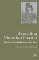 Rereading Victorian Fiction 0333973852 Book Cover