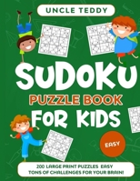 Sudoku Puzzle Book for Kids: 200 Large Print Puzzles Easy Tons of Challenges for your Brain! 1914016394 Book Cover
