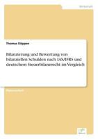 Bilanzierung Und Bewertung Von Bilanziellen Schulden Nach IAS/Ifrs Und Deutschem Steuerbilanzrecht Im Vergleich 3838698851 Book Cover