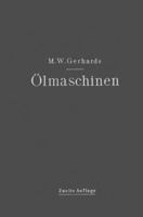 Olmaschinen: Ihre Theoretischen Grundlagen Und Deren Anwendung Auf Den Betrieb Unter Besonderer Berucksichtigung Von Schiffsbetrieben 364298648X Book Cover
