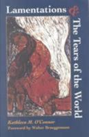 Lamentations and the Tears of the World 1570753997 Book Cover