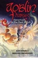 Goblin Diaries: Apprenticed to the Red Witch 0624052893 Book Cover