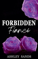 Forbidden Fiancé (Forbidden Romance) B0FSBQ1K63 Book Cover