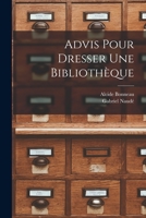 Advis pour dresser une bibliothèque B0BQQBSD79 Book Cover