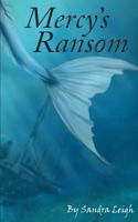 Mercy's Ransom 1503040305 Book Cover