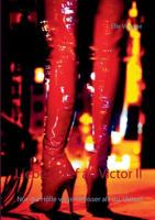 Liebesbrief an Victor II: Nur die Hölle vögelt heisser als du, Victor! (Liebesbriefe an Victor) 3743178583 Book Cover