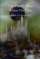The Pearls That Were His Eyes 0955852404 Book Cover
