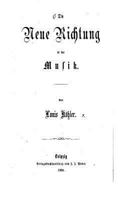 Die Neue Richtung in Der Musik (Classic Reprint) 1021607819 Book Cover