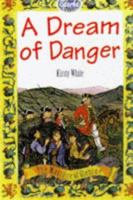 A Dream of Danger: Massacre of Glencoe (Sparks) 0749631244 Book Cover