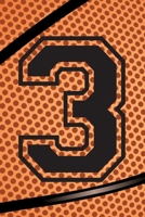3 Journal: A Basketball Jersey Number #3 Three Notebook For Writing And Notes: Great Personalized Gift For All Players, Coaches, And Fans (Black Dimple Seam Ball Print) 171172047X Book Cover