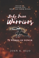 Buko Juice for Warriors: 75 Words of Power (Tagalog-English) B0B7QPTQXB Book Cover