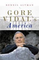 Gore Vidal's America (Polity Celebrities) 0745633625 Book Cover