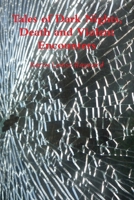 Tales of Dark Nights, Death and Violent Encounters 1447512243 Book Cover