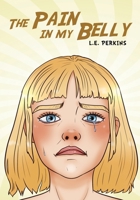 The Pain in My Belly 1967679975 Book Cover