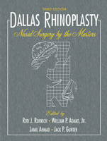 Dallas Rhinoplasty: Nasal Surgery by the Masters 1576263843 Book Cover