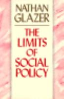 The Limits of Social Policy 0674534441 Book Cover