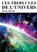 Les trois clés de l'Univers (BO.FRANCE VF) (French Edition) B07MWR5SVV Book Cover