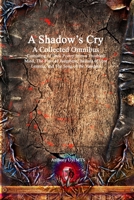 A Shadow's Cry A Collected Omnibus 1773564358 Book Cover