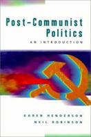 Post-Communist Politics: The Transformation of Europe 013442039X Book Cover