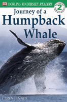 DK Readers: Journey of a Humpback Whale (Level 2: Beginning to Read Alone) 078948515X Book Cover