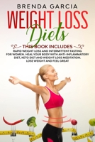 Weight Loss Diets: 2 books in 1: Rapid weight loss and Intermittent Fasting for women.  Heal your body with Anti-inflammatory diet, keto diet and weight loss meditation. Lose weight and feel great. B086PVQR21 Book Cover