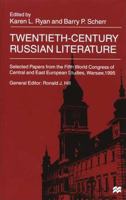 Twentieth-Century Russian Literature (Selected Papers from the Fifth World Congress of Central and East European Studi) 031223418X Book Cover