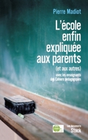 L'école enfin expliquée aux parents (et aux autres) 2234060982 Book Cover