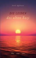 Die Leiden des alten Sozi: 1889 1933 1960 3752676574 Book Cover