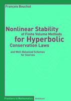 Nonlinear Stability of Finite Volume Methods for Hyperbolic Conservation Laws: and Well-Balanced Schemes for Sources (Frontiers in Mathematics) 3764366656 Book Cover