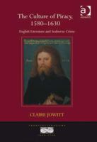 The Culture of Piracy, 1580 - 1630: English Literature and Seaborne Crime 1138269409 Book Cover