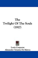 The Twilight Of The Souls... 1514791927 Book Cover