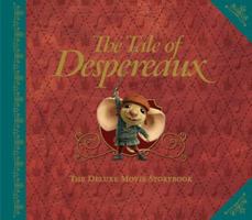 The Tale of Despereaux Deluxe Movie Storybook 0763640743 Book Cover