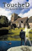 ToucheD: A Story of Love and Revenge from Beyond the Grave 1449014208 Book Cover